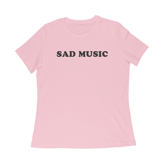 Sad Music Ladies T-Shirt
